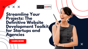 The Ultimate Website Development Toolkit for Startups and Agencies